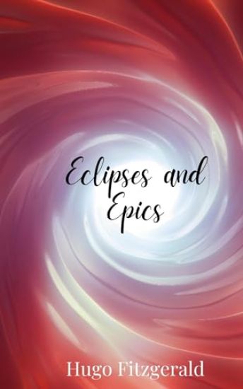 Eclipses and Epics