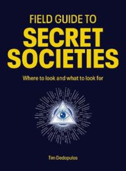 Field Guide to Secret Societies