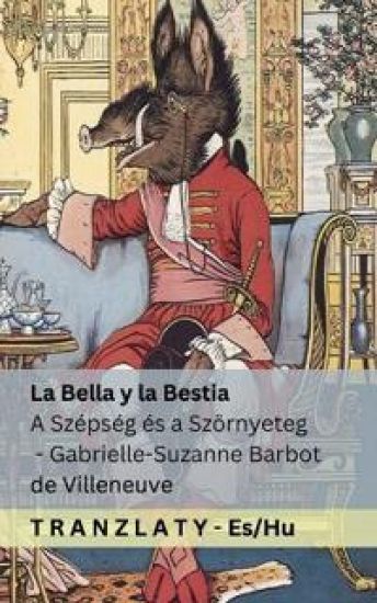 La Bella y la Bestia / A Szépség és a Szörnyeteg