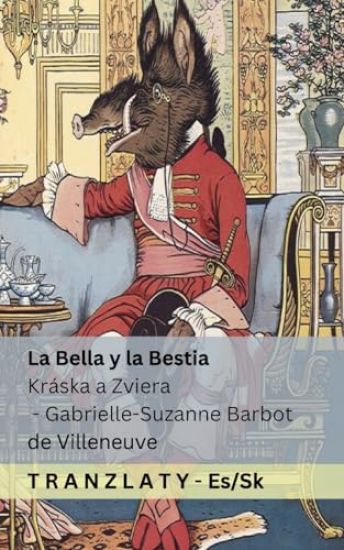 La Bella y la Bestia / Kráska a Zviera