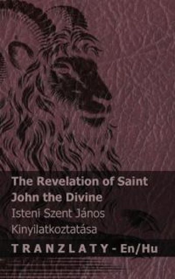 The Revelation of Saint John the Divine / Isteni Szent János kinyilatkoztatása