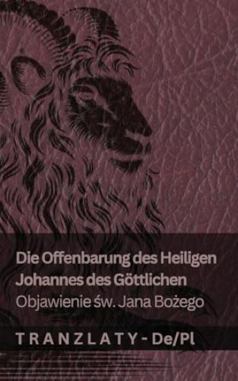 Die Offenbarung des Heiligen Johannes des Göttlichen / Objawienie sw. Jana Bozego