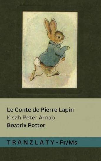 Le Conte de Pierre Lapin / Kisah Peter Arnab
