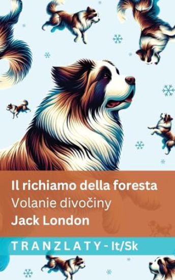 Il richiamo della foresta / Volanie divočiny: Tranzlaty Italiano Slovenčina