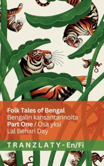 Kansikuva: Folk Tales of Bengal / Bengalin kansantarinoita (Part One / Osa yksi)