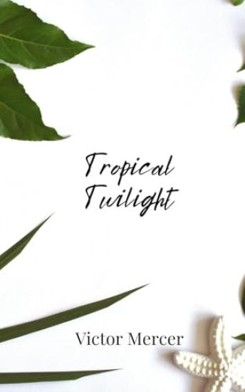 Tropical Twilight