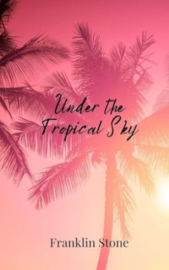Under the Tropical Sky