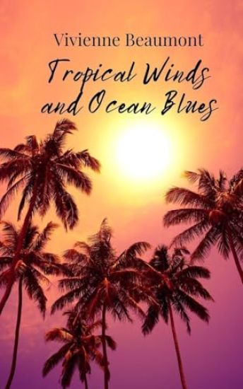 Tropical Winds and Ocean Blues