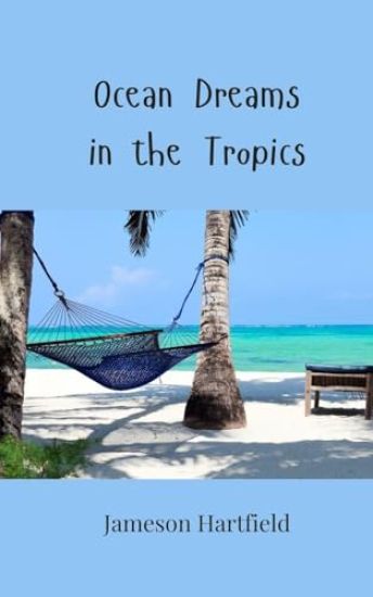 Ocean Dreams in the Tropics