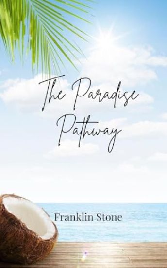 The Paradise Pathway