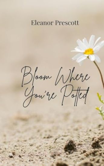 Bloom Where You're Potted