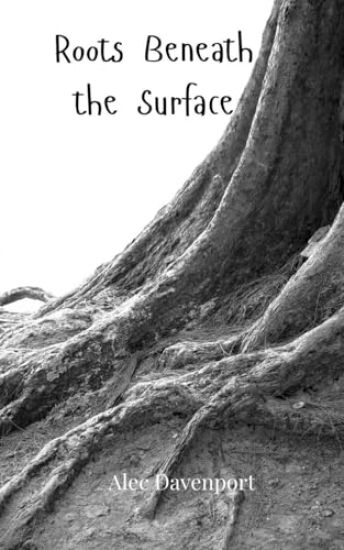 Roots Beneath the Surface