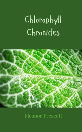 Chlorophyll Chronicles