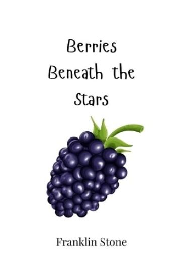Berries Beneath the Stars