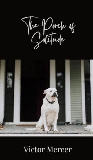 The Porch of Solitude