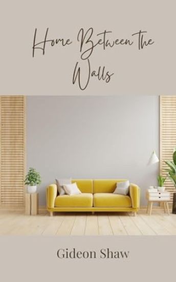 Home Between the Walls