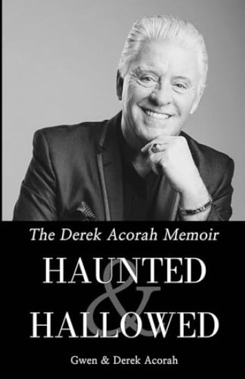 Haunted & Hallowed – The Derek Acorah Memoir