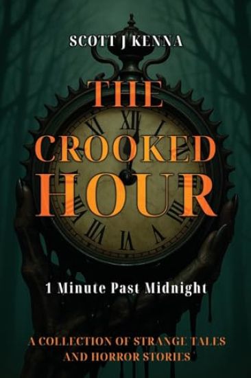 The Crooked Hour - 1 Minute Past Midnight