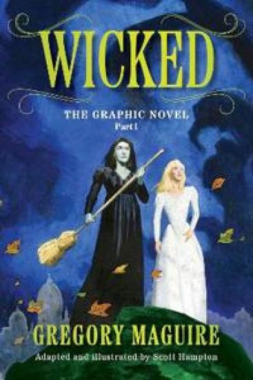 Wicked: The Graphic Novel Part 1