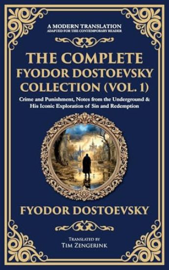The Complete Fyodor Dostoevsky Collection (Vol. 1)