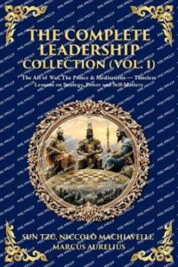 The Complete Leadership Collection (Vol. 1)