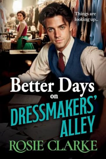 Better Days on Dressmakers' Alley