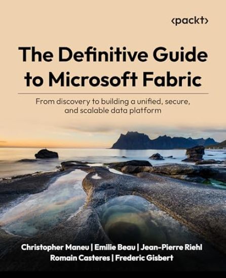 The Definitive Guide to Microsoft Fabric