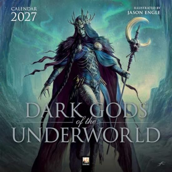 Dark Gods of the Underworld: Illustrated by Jason Engle Wall Calendar 2027 (Art Calendar)