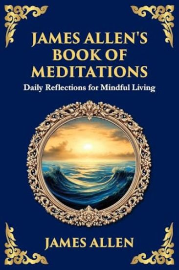 James Allen's Book of Meditations