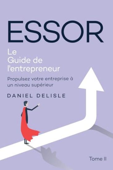 Essor Le Guide de l'Entrepreneur