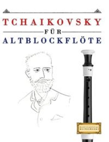Tchaikovsky für Altblockflöte
