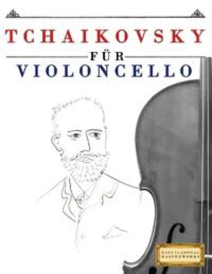 Tchaikovsky für Violoncello