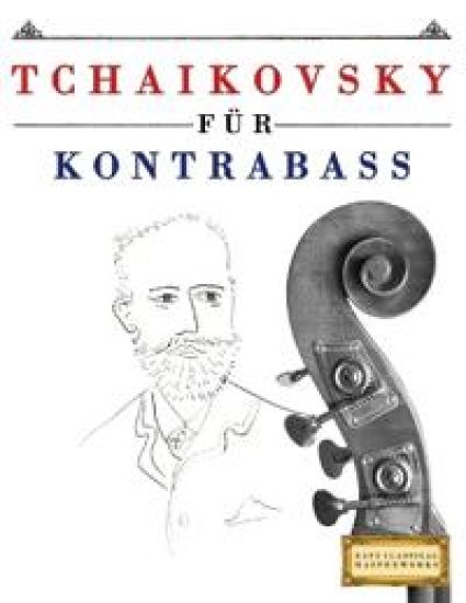 Tchaikovsky für Kontrabass