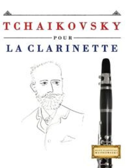 Tchaikovsky pour la Clarinette
