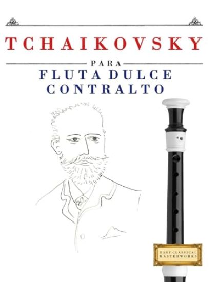 Tchaikovsky para Flauta Dulce Contralto