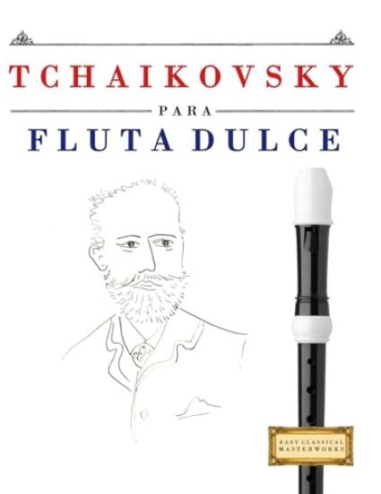 Tchaikovsky para Flauta Dulce