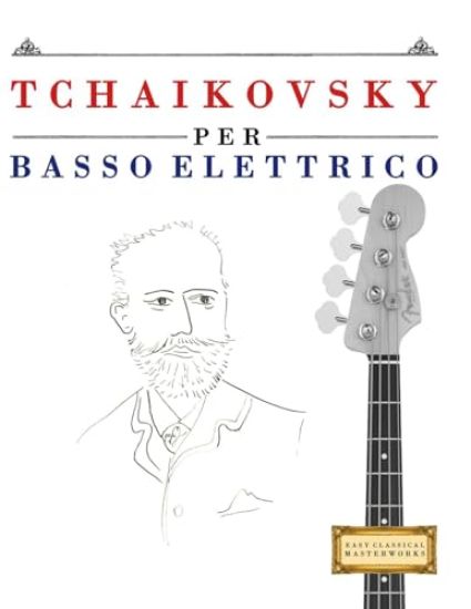 Tchaikovsky per Basso Elettrico