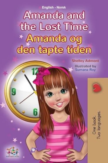 Amanda and the Lost Time (English Norwegian Bilingual Book for Kids)