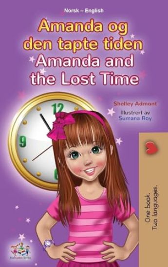 Amanda and the Lost Time (Norwegian English Bilingual Book for Kids)