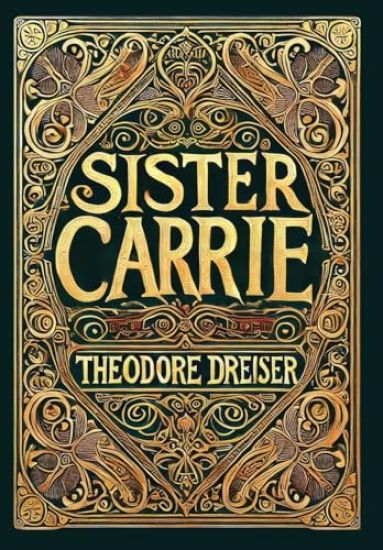 Sister Carrie (Collector's Edition) (Laminated Hardback with Jacket)