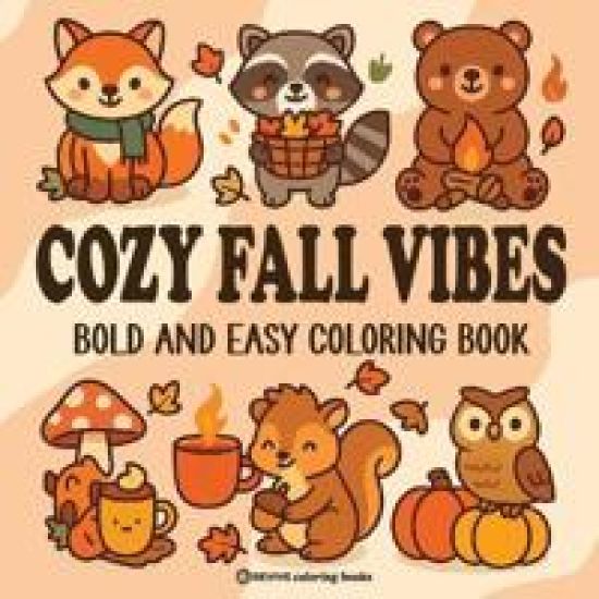 Kansikuva: Bold & Easy Cozy Fall Vibes Coloring Book