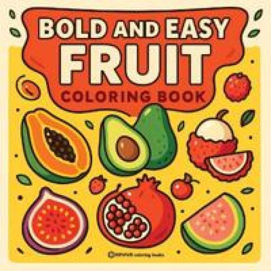 Kansikuva: Bold & Easy Fruit Coloring Book