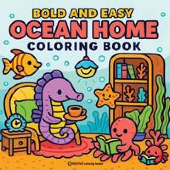 Kansikuva: Bold & Easy Ocean Home Coloring Book