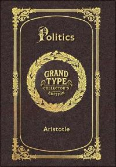 Large Print - Politics - Grand Type Collector's Edition - Matte Hardcover with Dust Jacket
