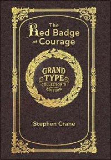 Large Print - The Red Badge of Courage - Grand Type Collector's Edition - Matte Hardcover with Dust Jacket