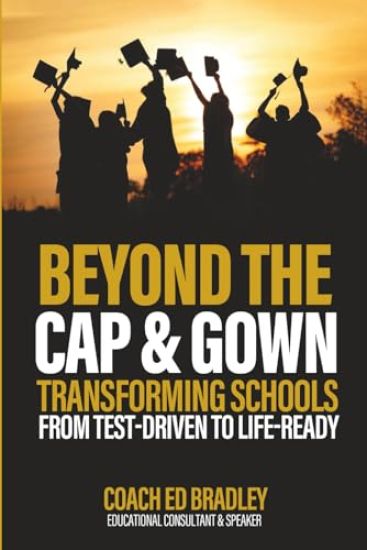 Beyond The Cap and Gown