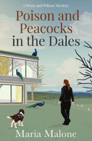 Poison and Peacocks in the Dales