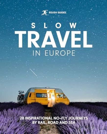 Rough Guides Slow Travel in Europe