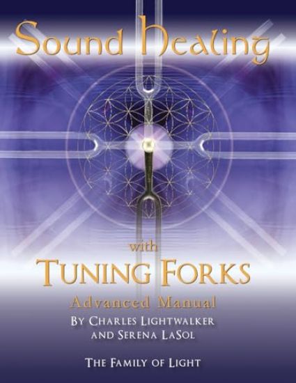 Sound Healing with Tuning Forks Manual
