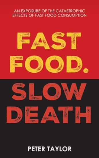 Fast Food Slow Death